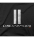 COMPUTER IN VACATION