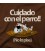 CUIDADO CON EL PERRO