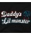 Daddys Lil Monster