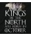 Kings in the North October