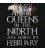 Queens in the North February