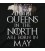 Queens in the North May