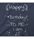 Happy Birthday to Me 25